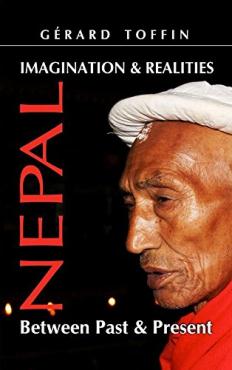 IMAGINATION AND REALITIES NEPAL BETWEEN PAST AND PRESENT